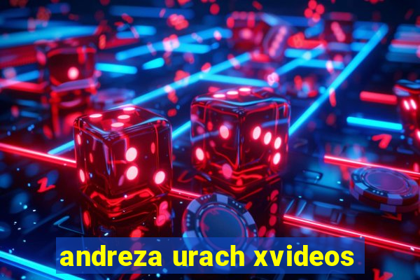 andreza urach xvideos